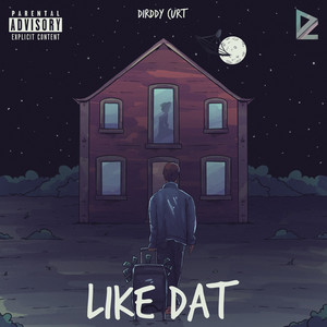 Like Dat (Explicit)