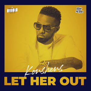 Let Her Out (Explicit)