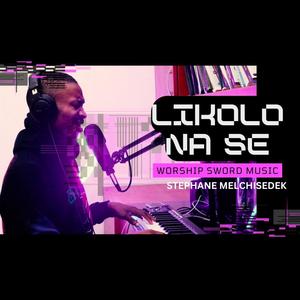 Likolo na se (Worship Sword – Adoration & Intercession Music)