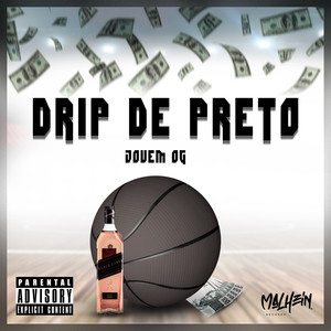 Drip de Preto (Explicit)