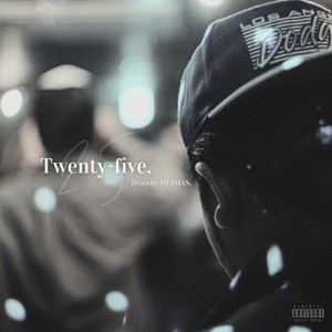 Twenty-five (Explicit)
