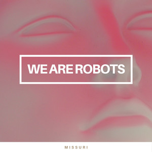 We are robots