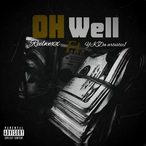 Oh Well (Explicit)