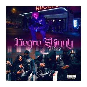 Negro Skinny p2 (Explicit)
