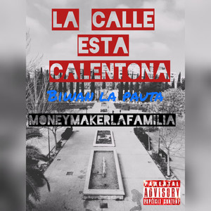 La Calle Esta Calentona (Explicit)