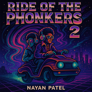 Ride of the Phonkers 2