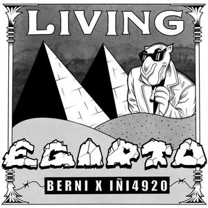 LIVINGEGIPTO (feat. BERNIGDL) (Explicit)