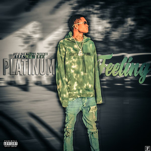 Platinum Feeling (Explicit)