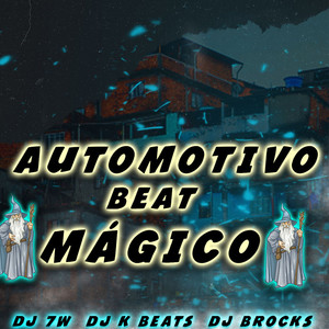 AUTOMOTIVO BEAT MÁGICO (Explicit)