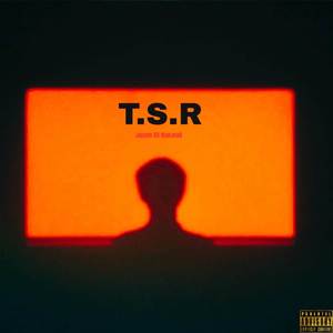 T.S.R (The Soul Is Ready) [Explicit]