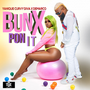 Bunx Pon It (Explicit)