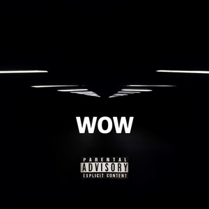 Wow (Explicit)