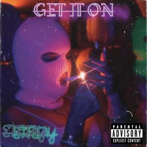 get it on (Explicit)