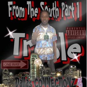 From Out The South Part 1 Dallas Connectionz (Explicit)