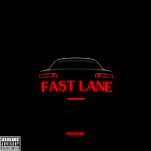 Fast Lane (Explicit)