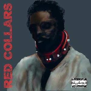 Red Collars (feat. Rey Morado) [Explicit]