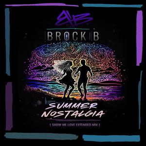 Summer Nostalgia (Robin S Show Me Love Extended Mix)