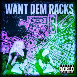 Want Dem Racks' (Pluto Remix Bandlab|Explicit)