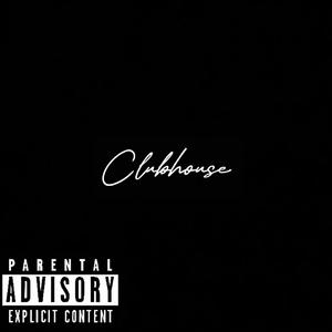 Clubhouse (feat. GeneralBoogie) [Explicit]