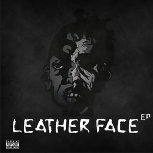 LeatherFace EP (Explicit)