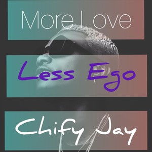 More Love Less Ego (Mlle)