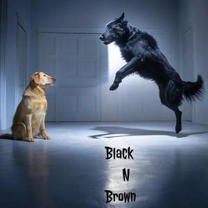 Black N Brown (Explicit)