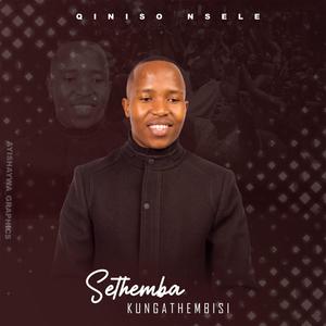 Sethemba Kungathembisi