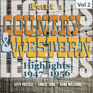 Country & Western. Part 1. Highlights 1947-1956. Vol. 2