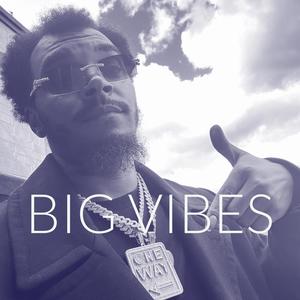 Big Vibes (Explicit)