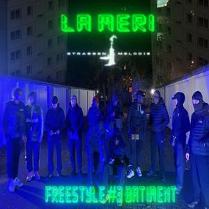 Freestyle #3 (Batiment) (feat. La Meri) [Explicit]