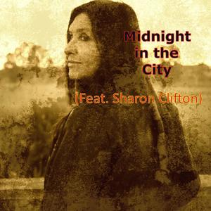 Midnight in the City (feat. Sharon Clifton)