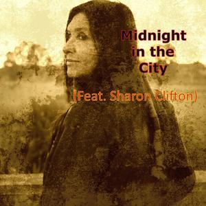 Midnight in the City(feat. Sharon Clifton)