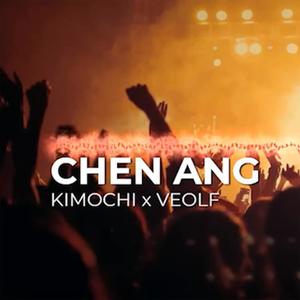 CHEN ANG (feat. Veolf) [Explicit]