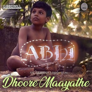 Dhoore Maayathe (Form "Abhi")