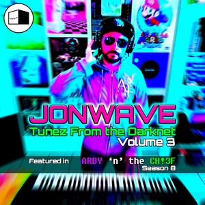 JonWave: Tunez from the Darknet, Vol. 3