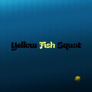 Yellow Fish Squat