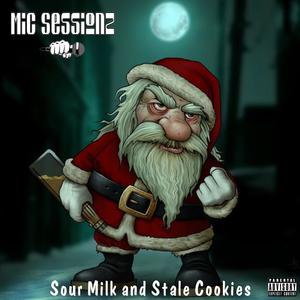 Sour Milk and Stale Cookies (Explicit)