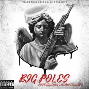 Big Poles (feat. Gizmo too dope) [Explicit]