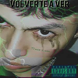 Volverte a Ver (Explicit)