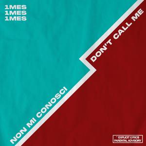 non mi conosci / don't call me (Explicit)