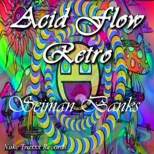 Acid Flow Retro