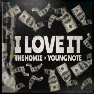 I Love It (feat. Young Note) [Explicit]