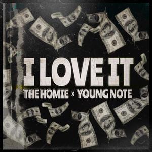 I Love It (feat. Young Note) (Explicit)
