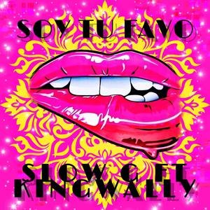 Soy tu favo(feat. KingWally & Slow G) (Explicit)