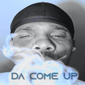 Da Come Up (Explicit)
