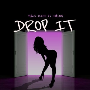 Drop It