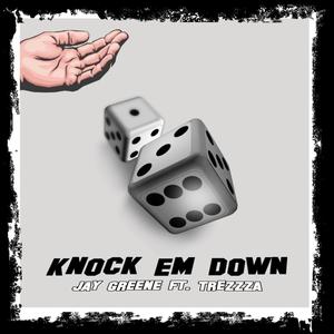 Knock Em Down (feat. Trezzza) (Explicit)