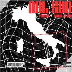 DAL SUD (feat. Homie La Rue) [Explicit]