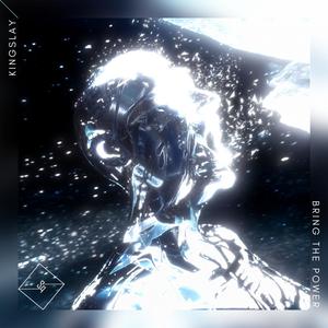 Kingslay - Bring The Power
