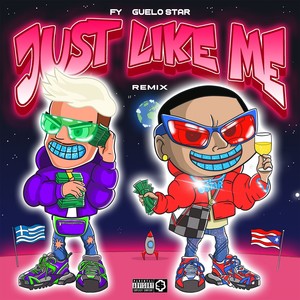 Just Like Me (Remix|Explicit)